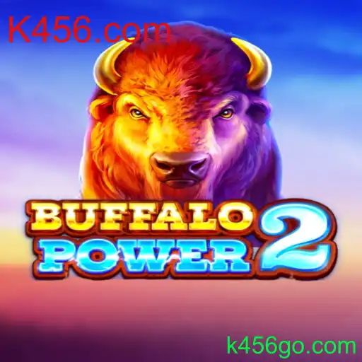 BuffaloPower2: Uma Nova Dimensão de Entretenimento no K456.com